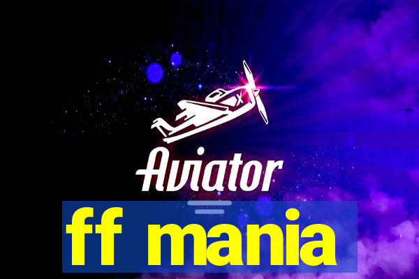 ff mania